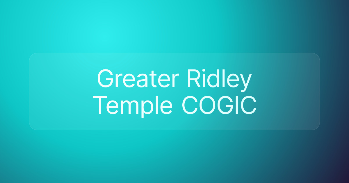 Greater Ridley Temple COGIC