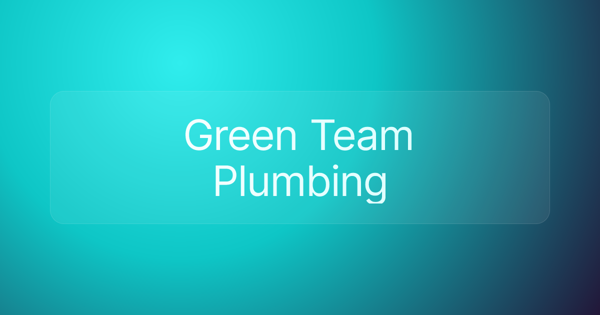 Green Team Plumbing