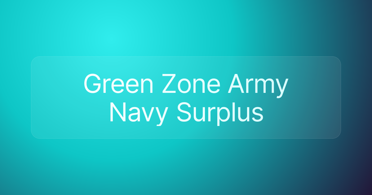 Green Zone Army Navy Surplus