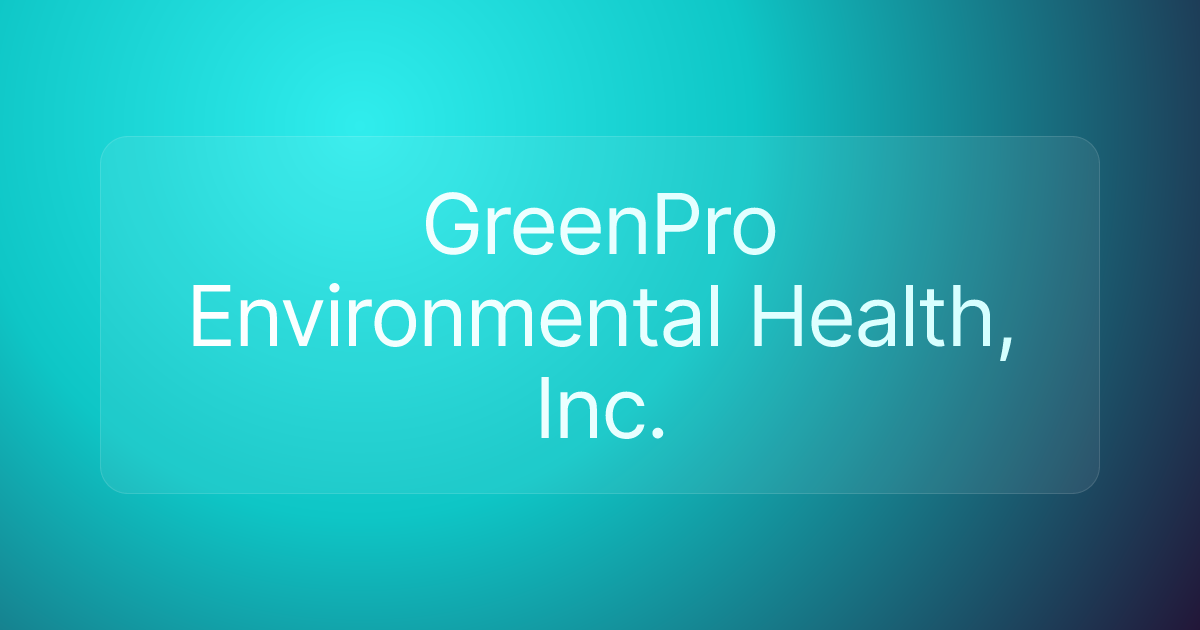 GreenPro Environmental Health, Inc.