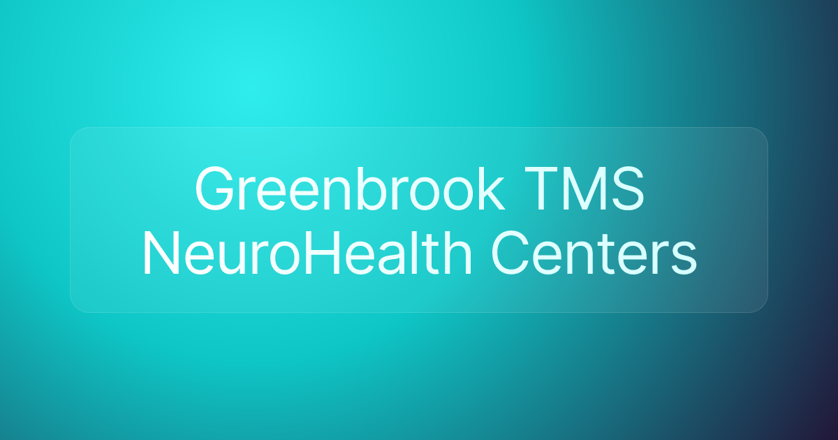 Greenbrook TMS NeuroHealth Centers
