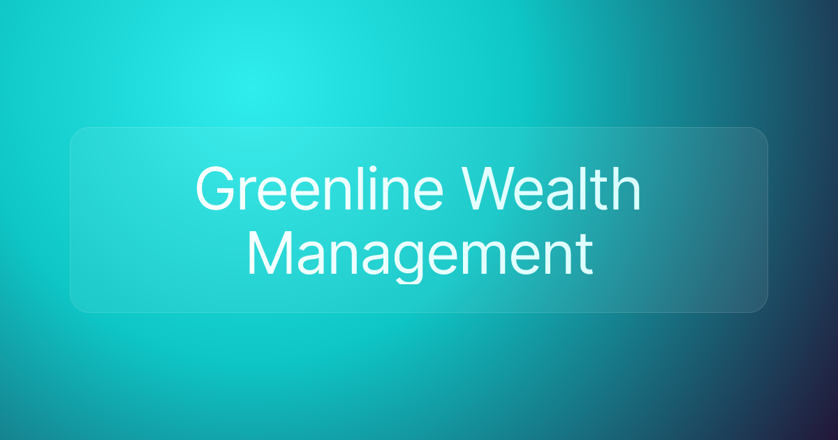 Greenline Wealth Management