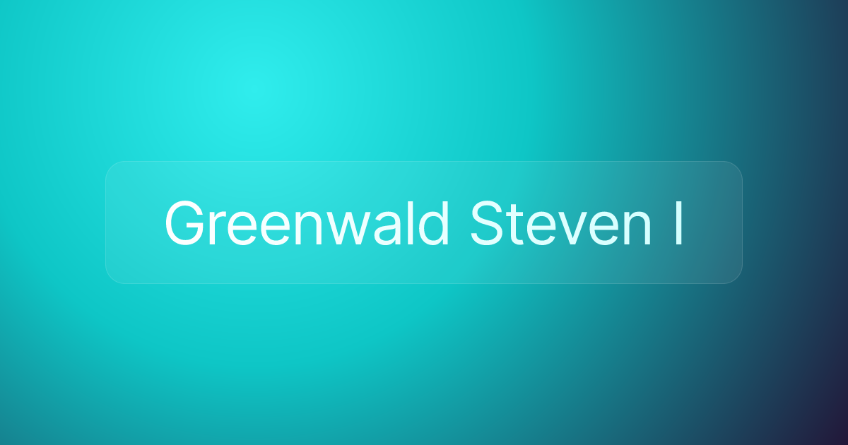 Greenwald Steven I