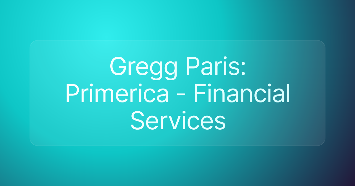 Gregg Paris: Primerica - Financial Services