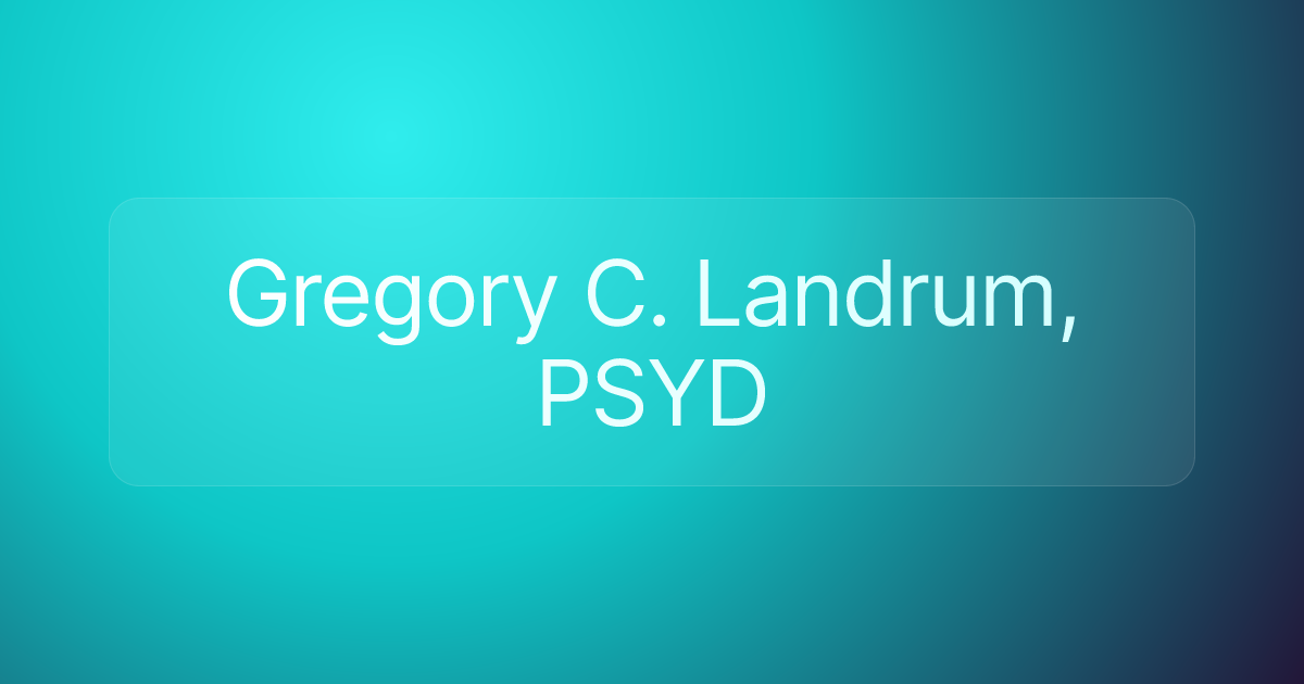 Gregory C. Landrum, PSYD