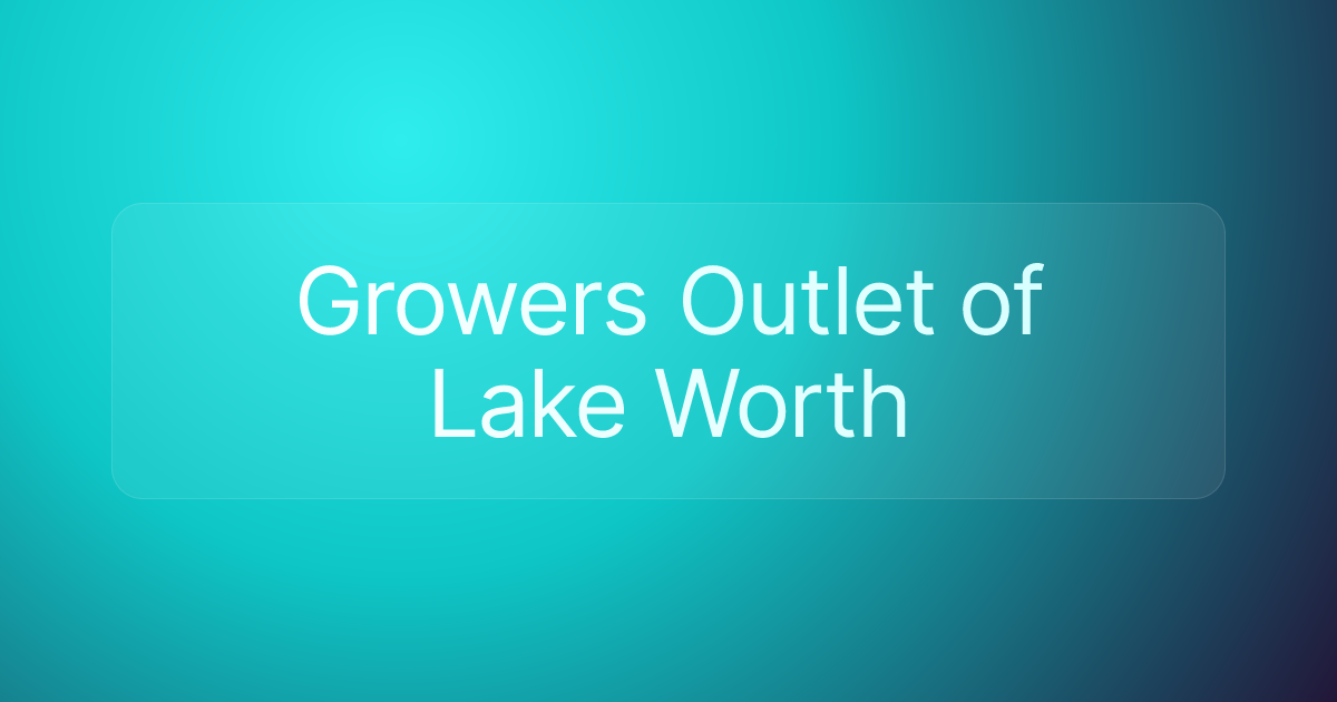 Growers Outlet of Lake Worth