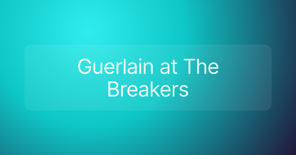 Guerlain at The Breakers