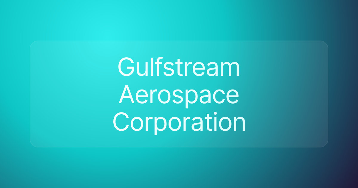 Gulfstream Aerospace Corporation