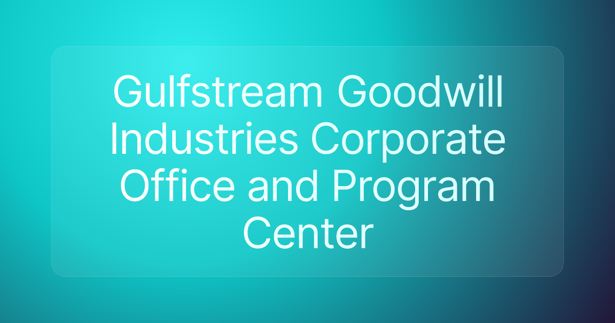 Gulfstream Goodwill Industries Corporate Office and Program Center