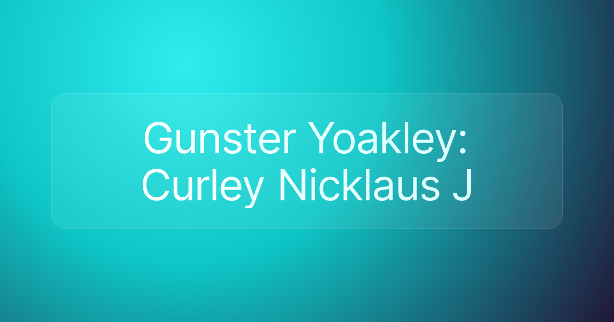 Gunster Yoakley: Curley Nicklaus J