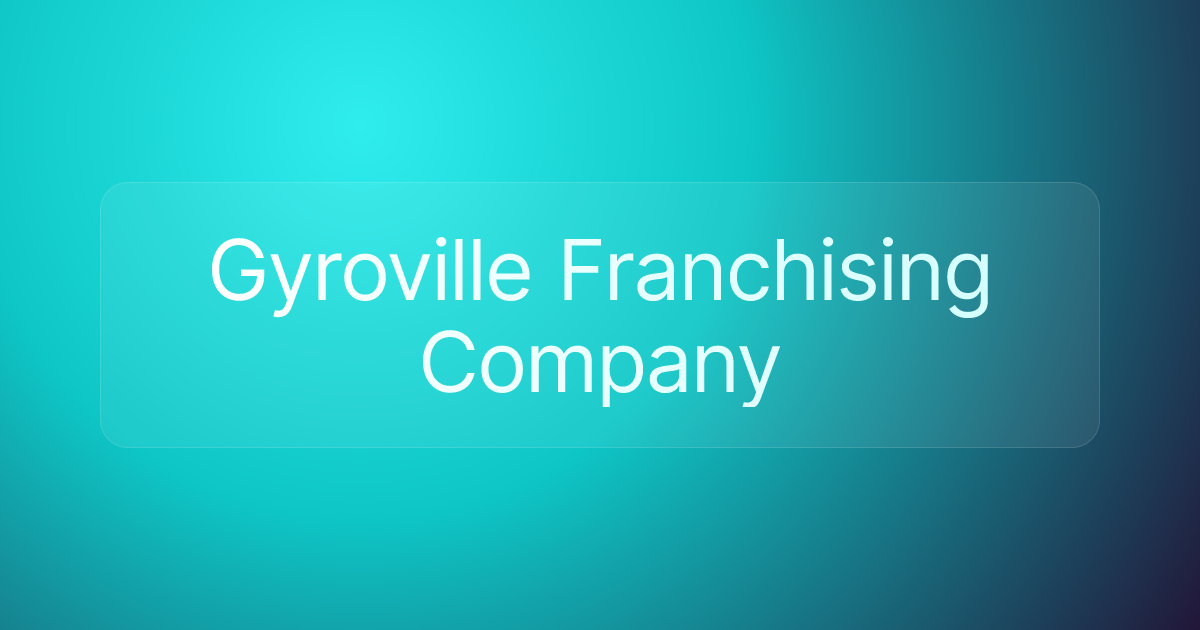 Gyroville Franchising Company