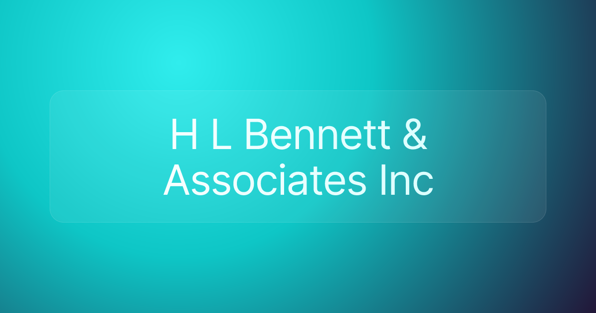 H L Bennett & Associates Inc