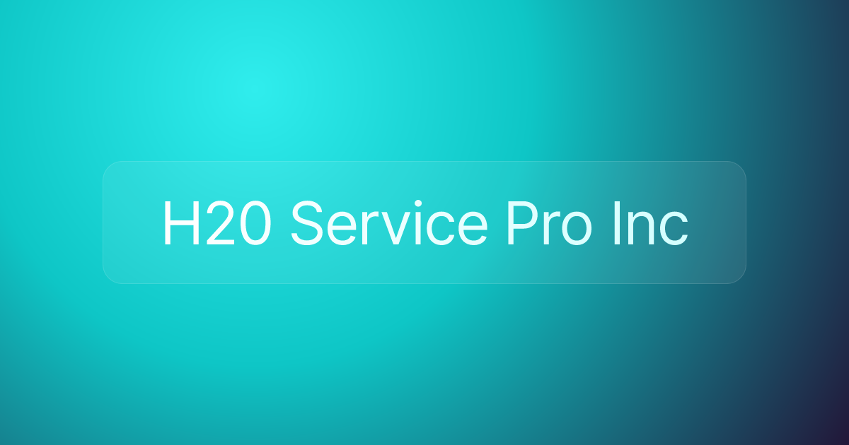 H20 Service Pro Inc
