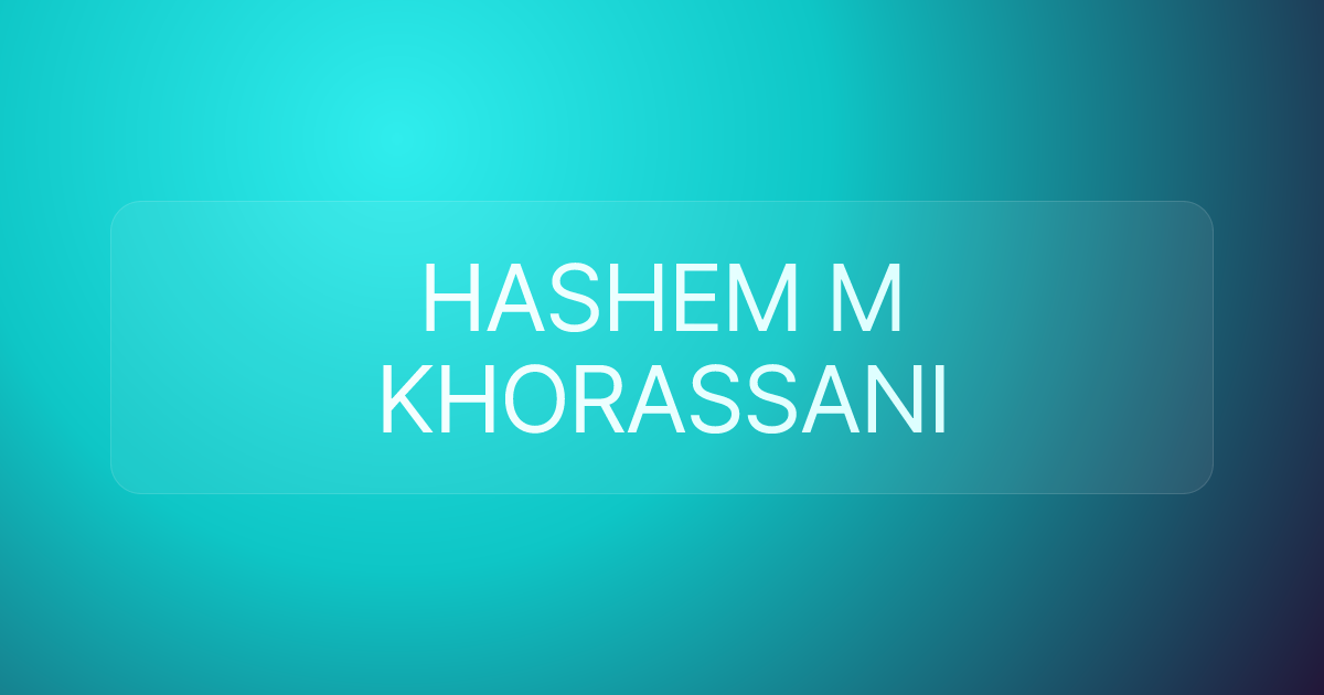HASHEM M KHORASSANI