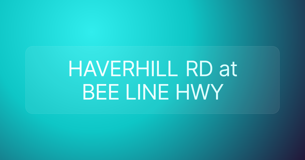 HAVERHILL RD at BEE LINE HWY