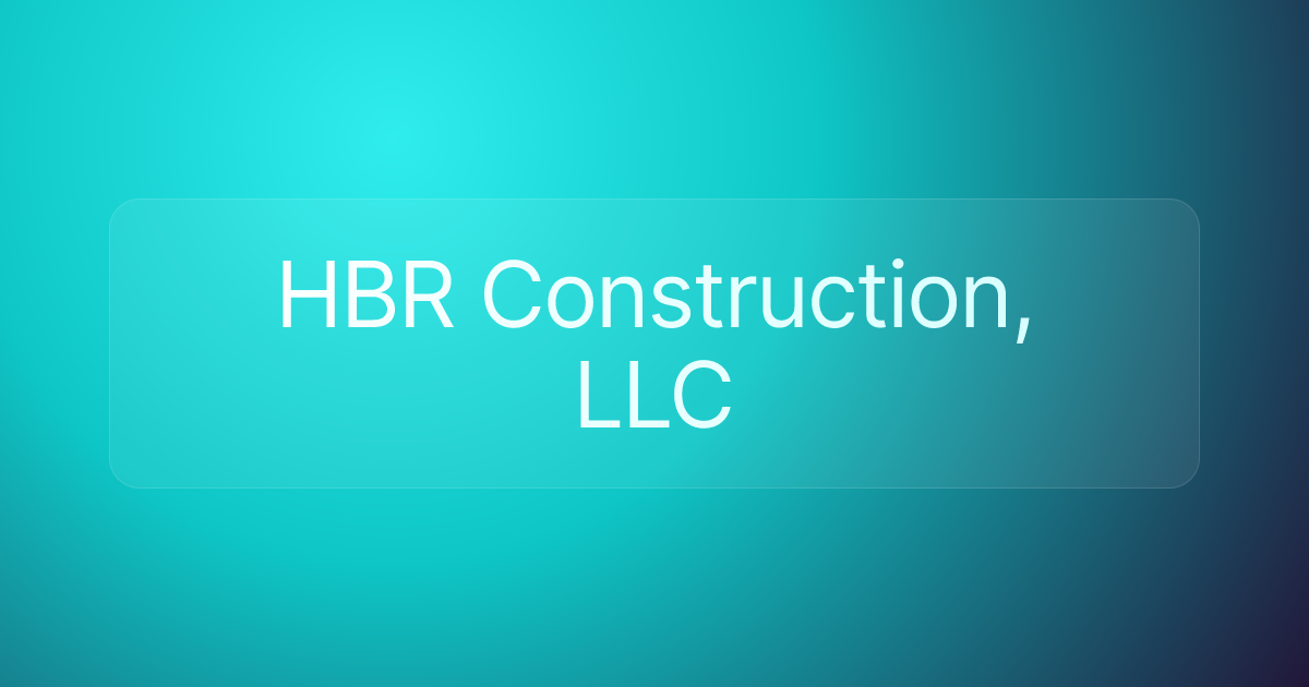 HBR Construction, LLC