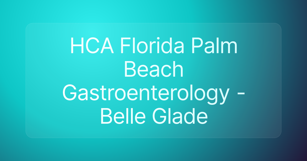 HCA Florida Palm Beach Gastroenterology - Belle Glade