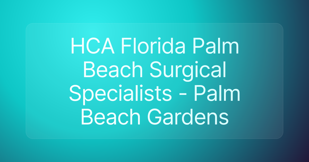 HCA Florida Palm Beach Surgical Specialists - Palm Beach Gardens
