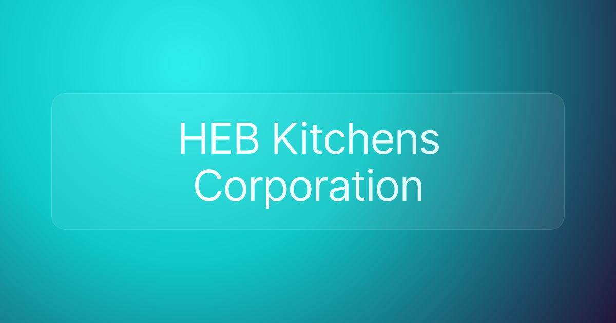 HEB Kitchens Corporation