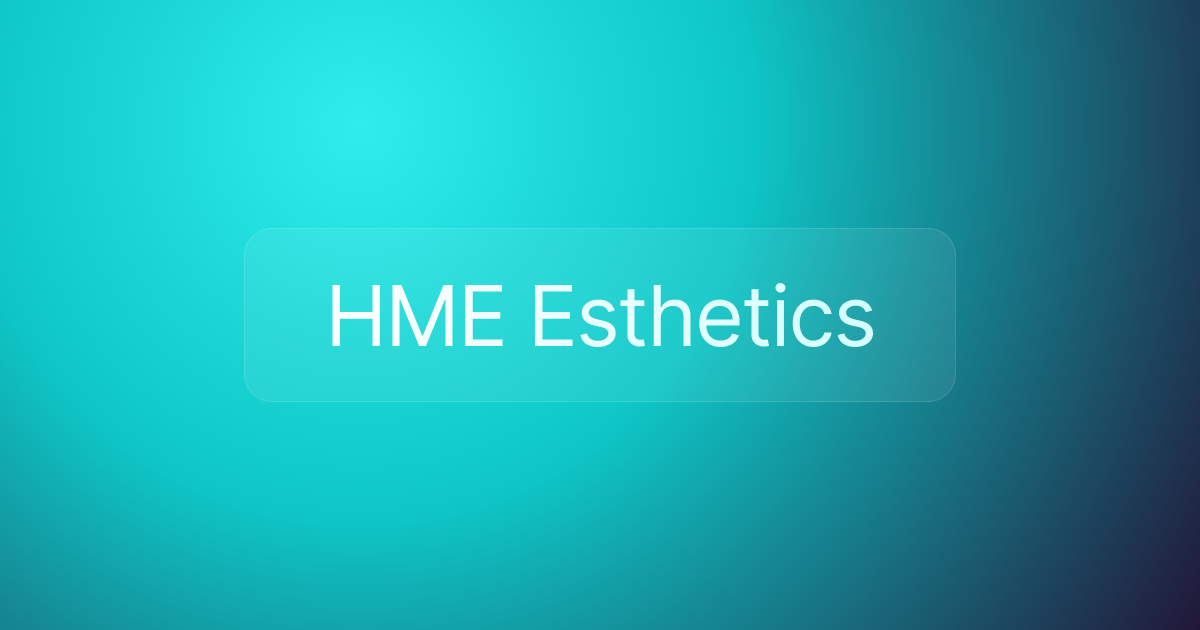 HME Esthetics