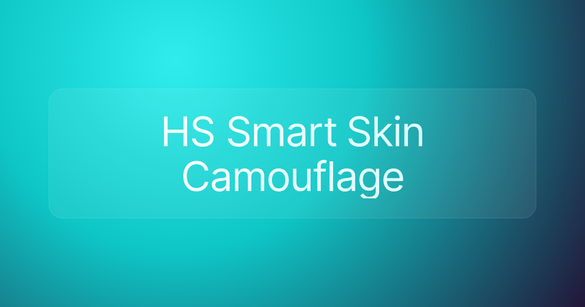 HS Smart Skin Camouflage