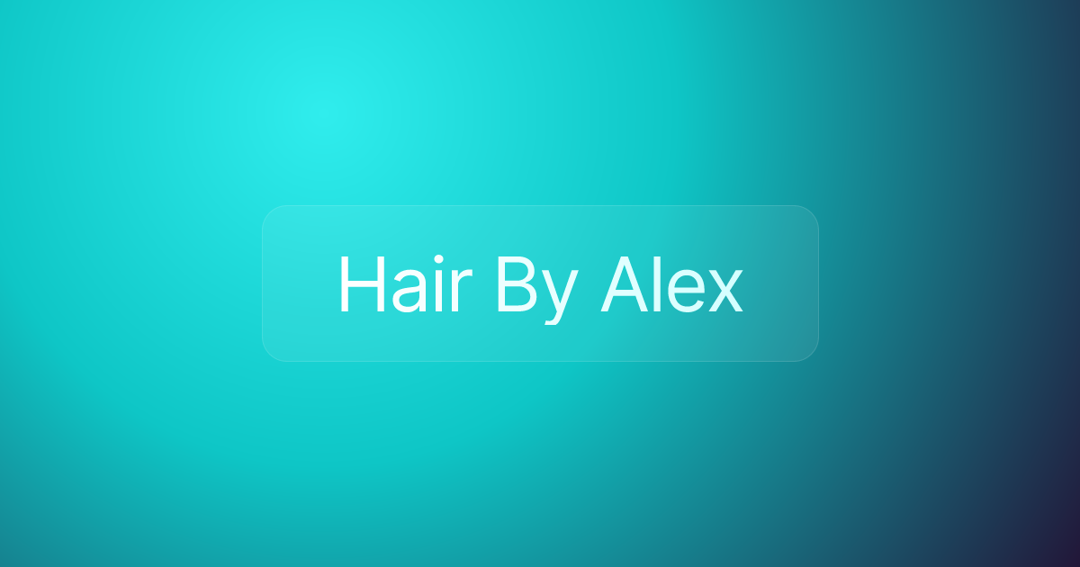 Hair By Alex