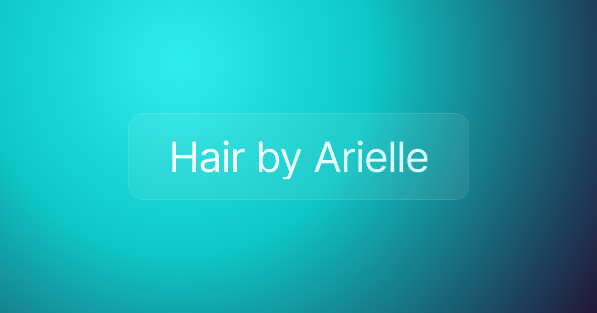 Hair by Arielle
