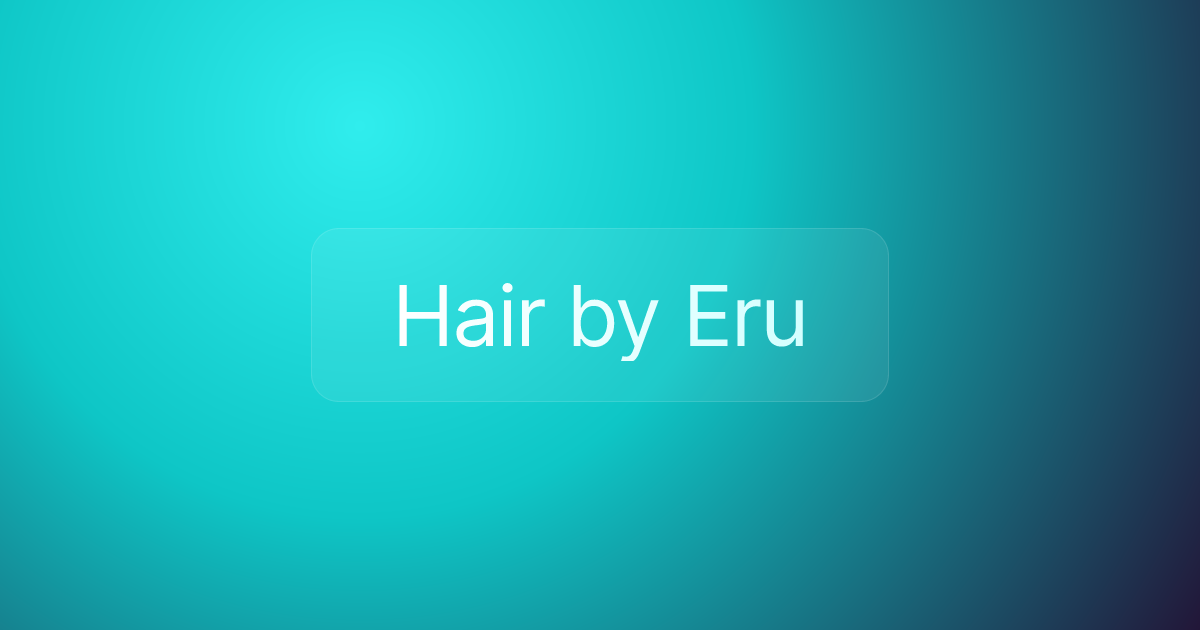 Hair by Eru