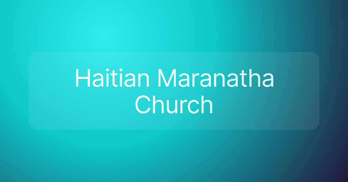 Haitian Maranatha Church