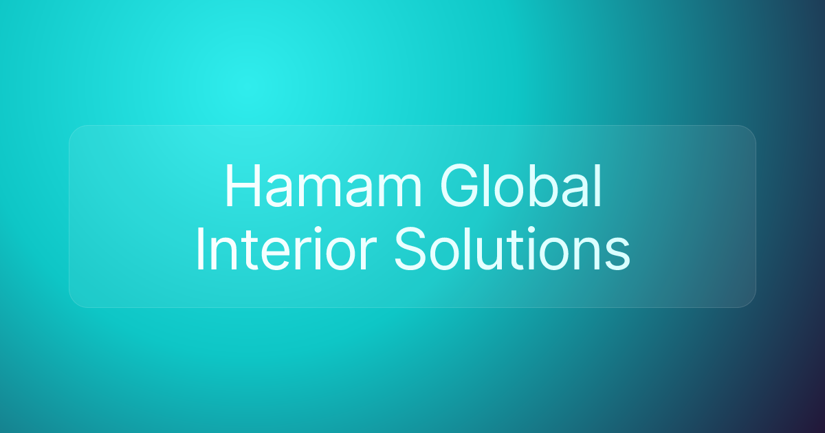 Hamam Global Interior Solutions