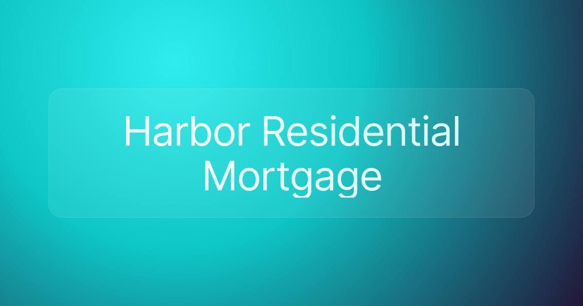 Harbor Residential Mortgage