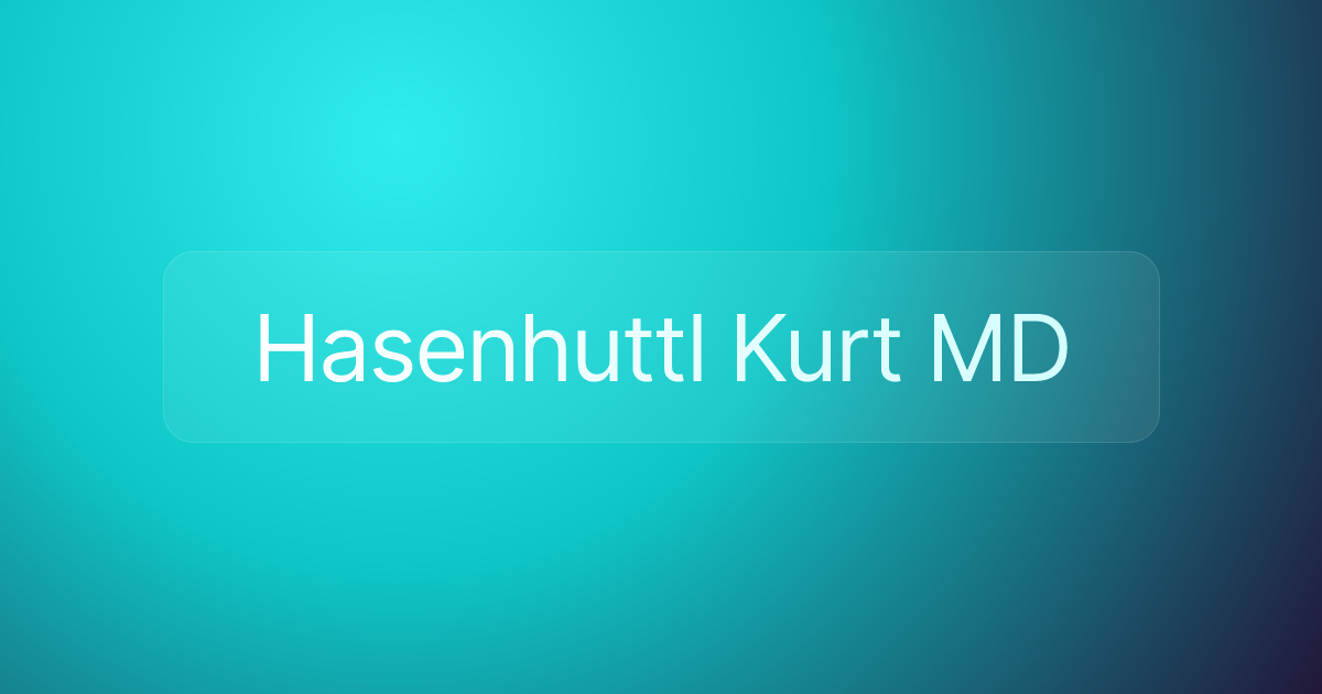 Hasenhuttl Kurt MD