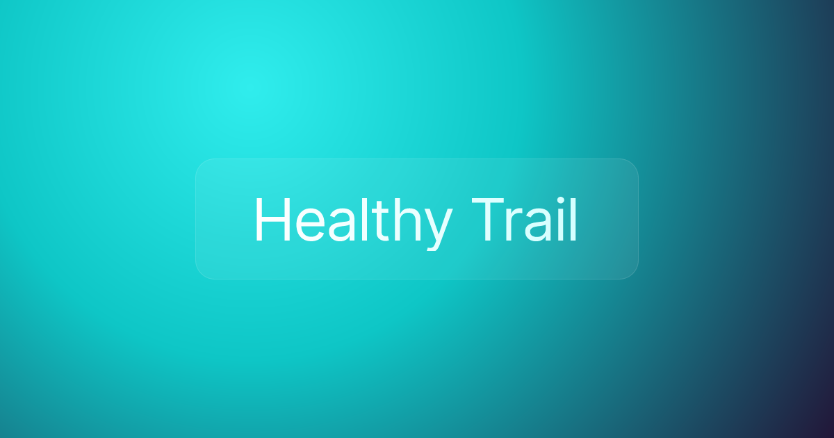Healthy Trail