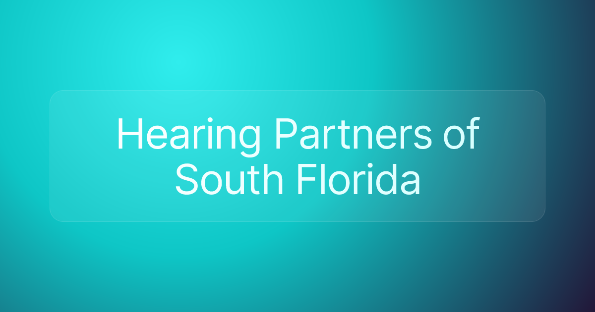 Hearing Partners of South Florida