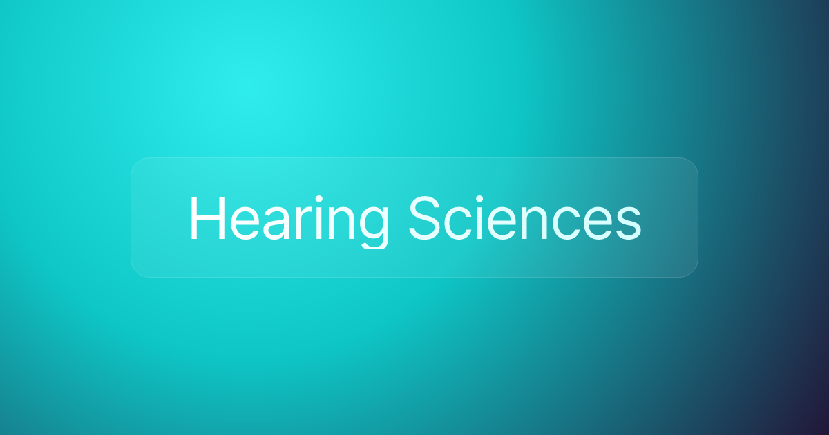 Hearing Sciences
