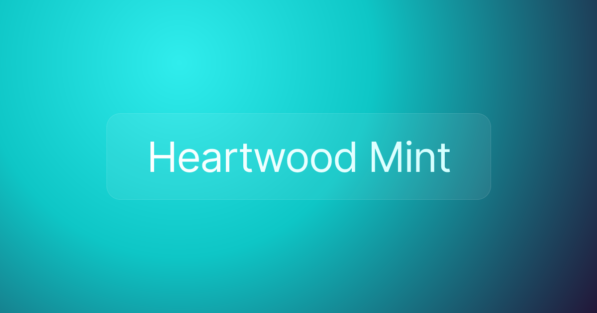 Heartwood Mint