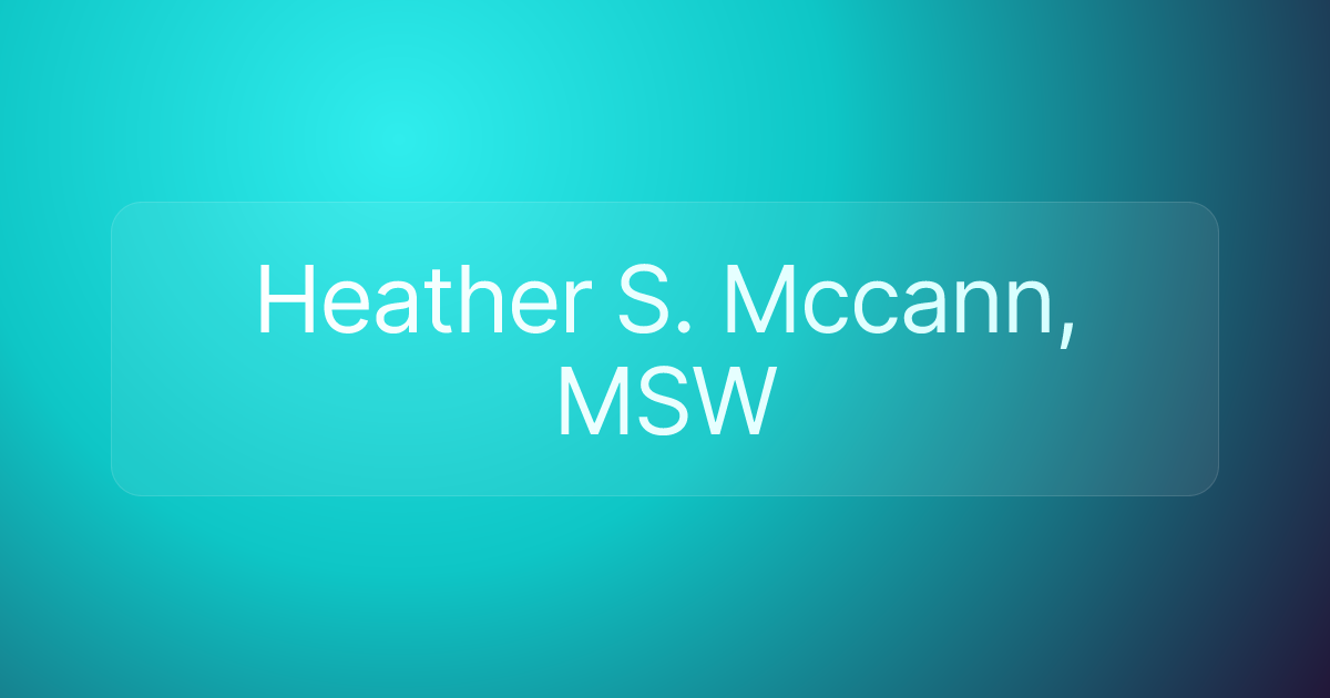 Heather S. Mccann, MSW
