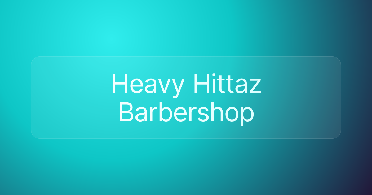 Heavy Hittaz Barbershop