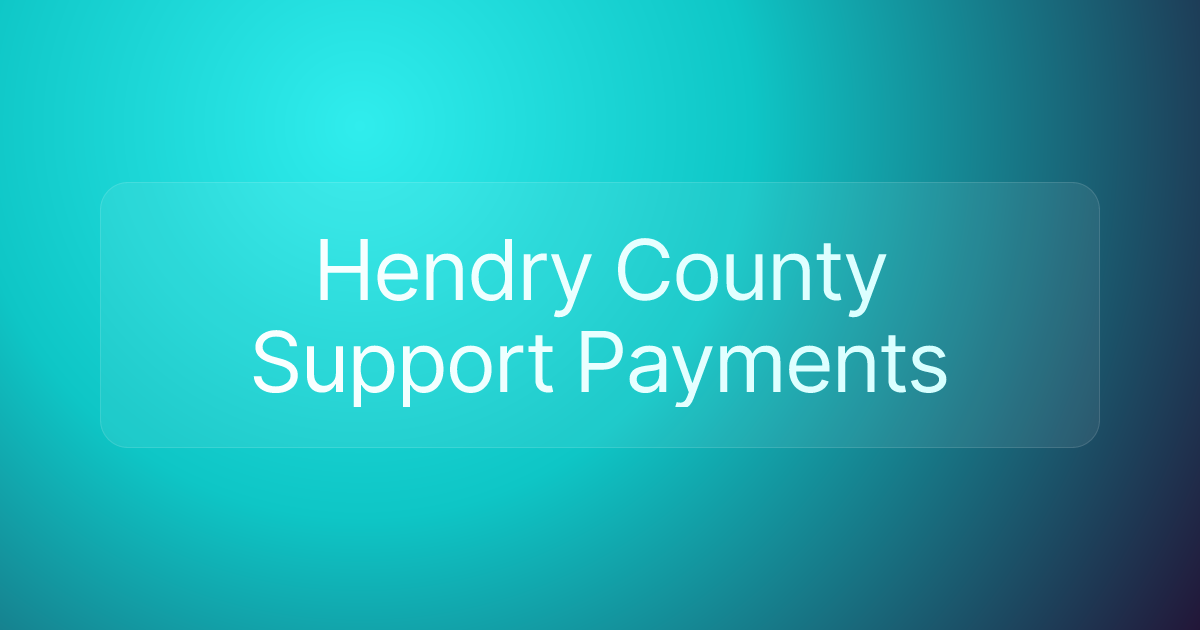 Hendry County Support Payments