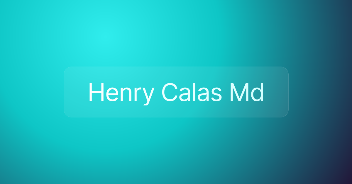 Henry Calas Md