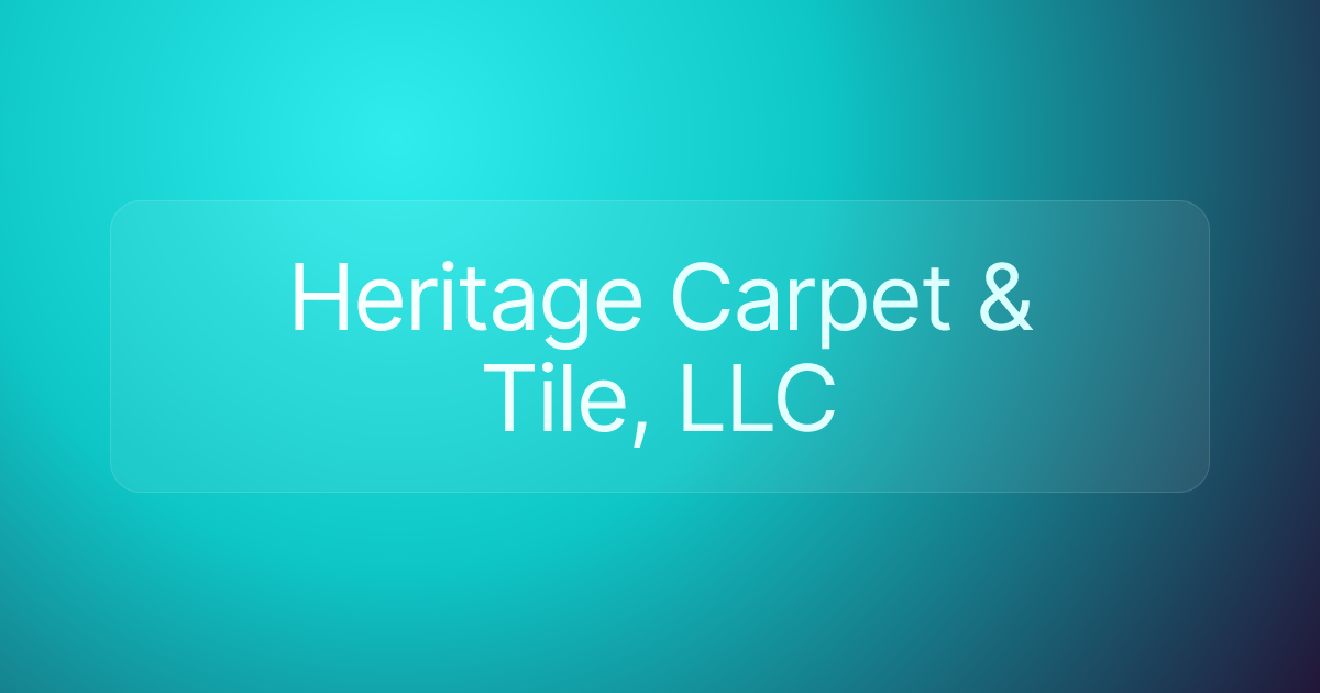 Heritage Carpet & Tile, LLC