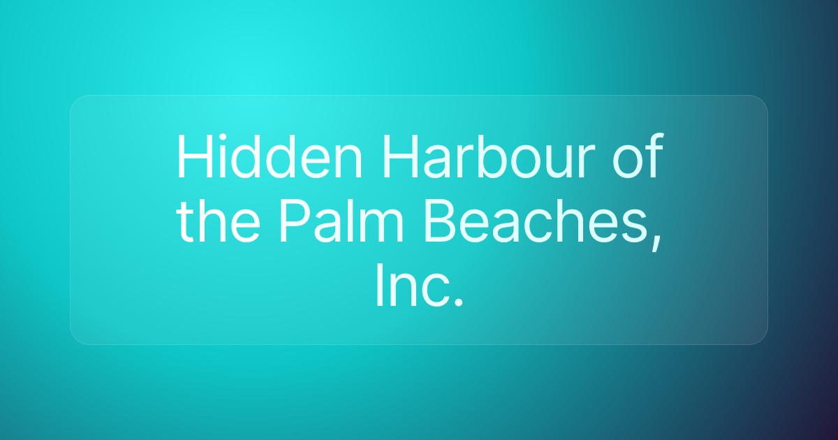 Hidden Harbour of the Palm Beaches, Inc.