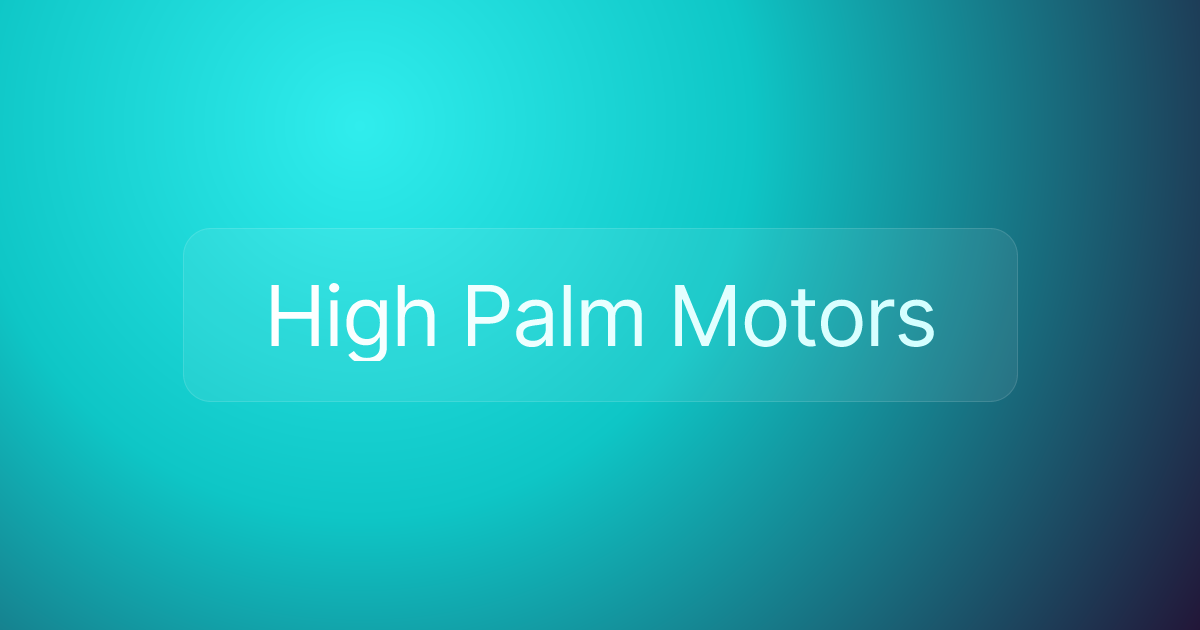 High Palm Motors