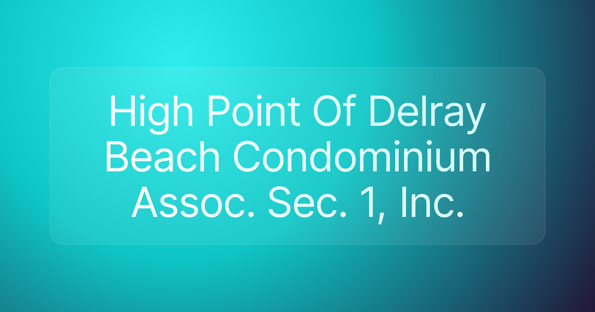 High Point Of Delray Beach Condominium Assoc. Sec. 1, Inc.