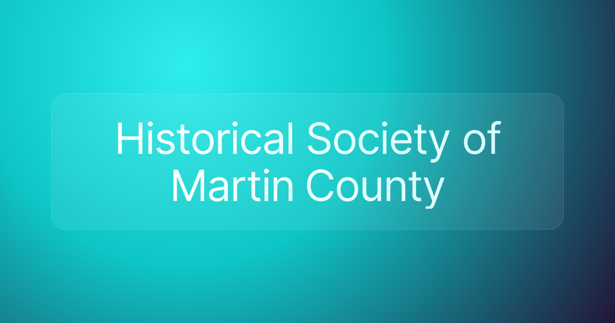 Historical Society of Martin County