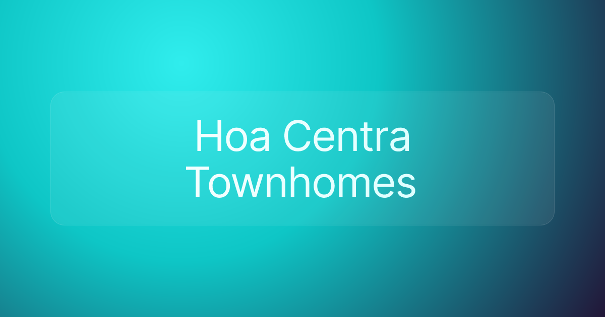 Hoa Centra Townhomes