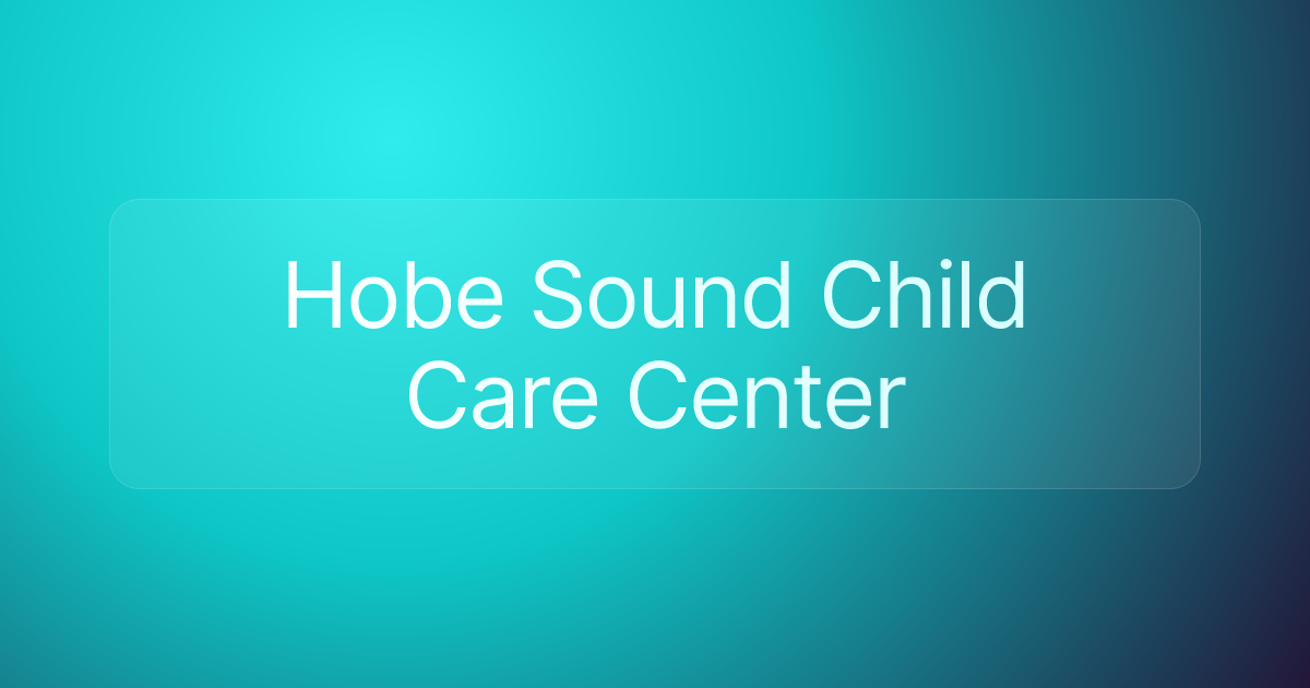Hobe Sound Child Care Center