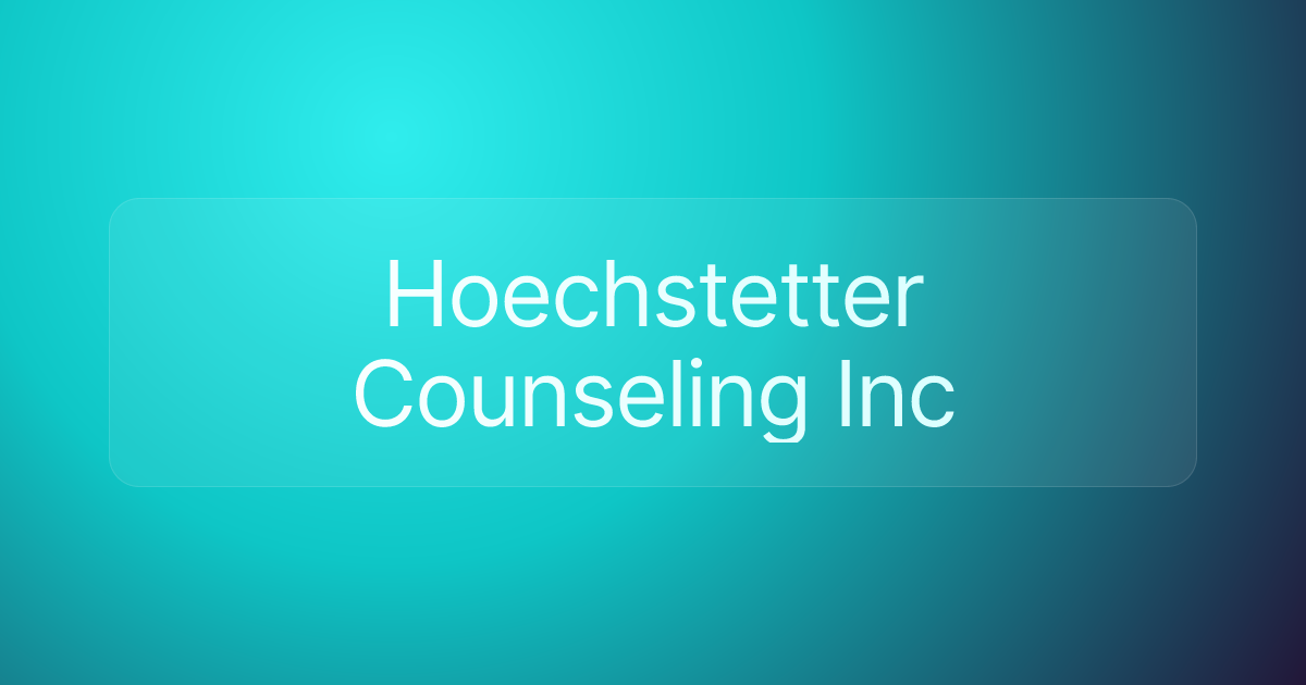 Hoechstetter Counseling Inc