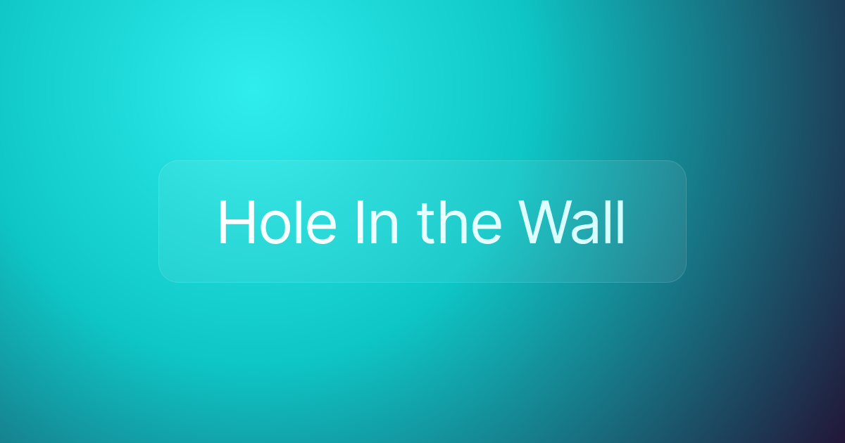 Hole In the Wall