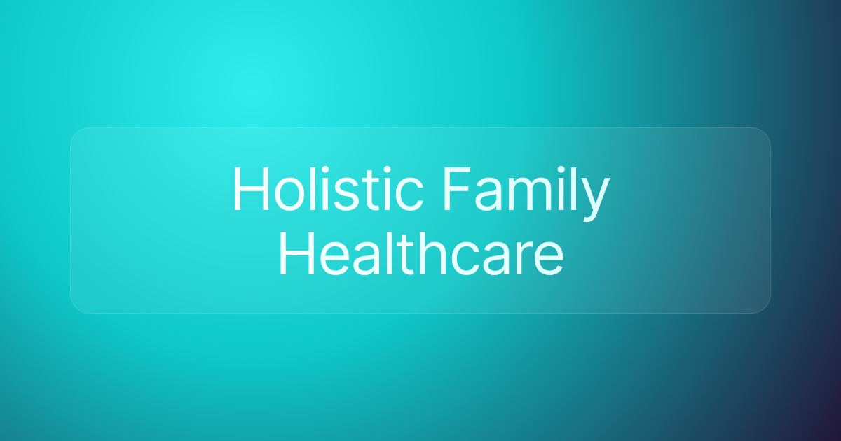 Holistic Family Healthcare